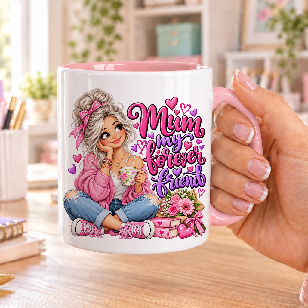 Mum my Forever Friend design – white ceramic mug with pink handle and pink inside