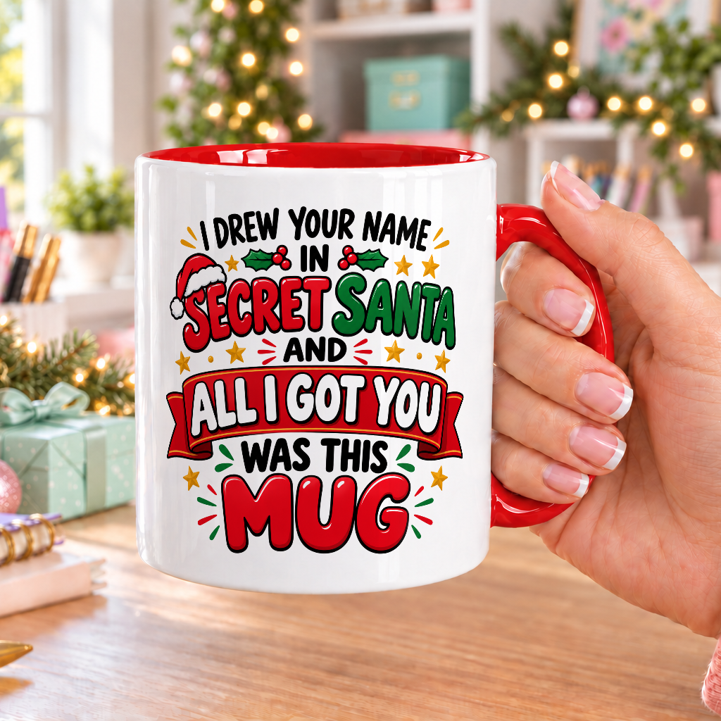 Secret Santa Mug – I Drew Your Name and All I Got Was This – white mug with red handle and inside