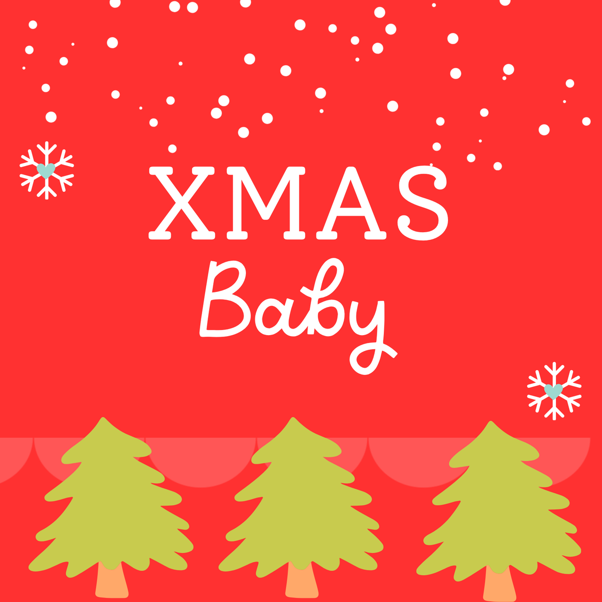 > Xmas Baby
