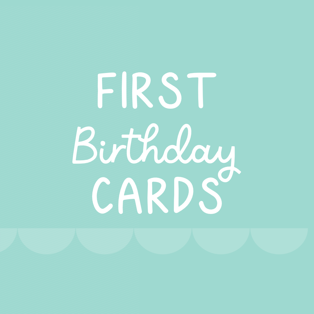 First Birthday Cards