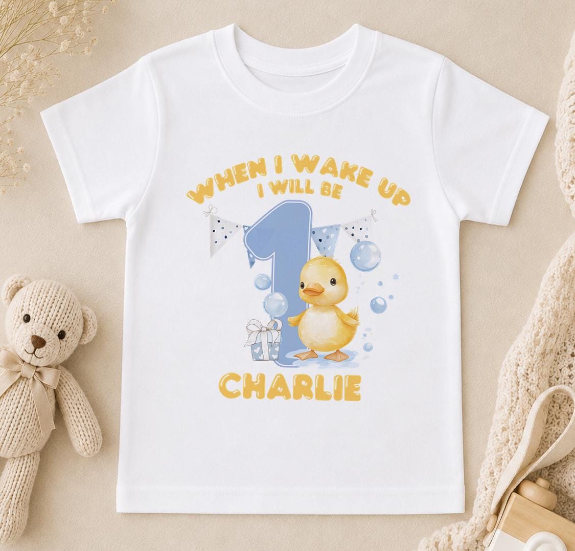 Personalised When I Wake Up I Will Be 1 t-shirt with a duckling and the name Charlie