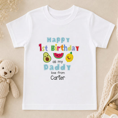 Personalised Daddys First Birthday Celebration Fruit Design t-shirt