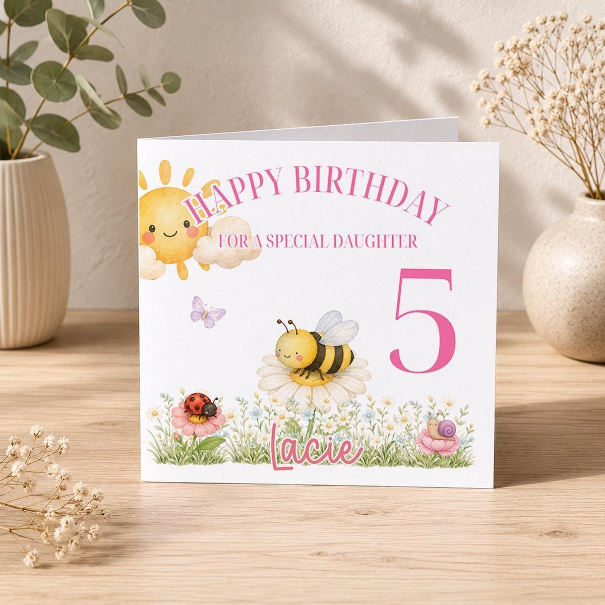 Personalised bee birthday card – bee, sun and daisies with a pink 5, Happy Birthday For a Special Daughter