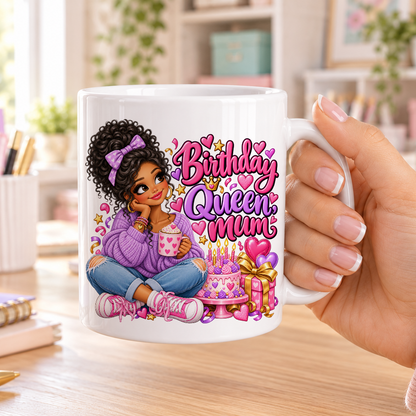 Birthday Queen Mum birthday design – plain white ceramic mug