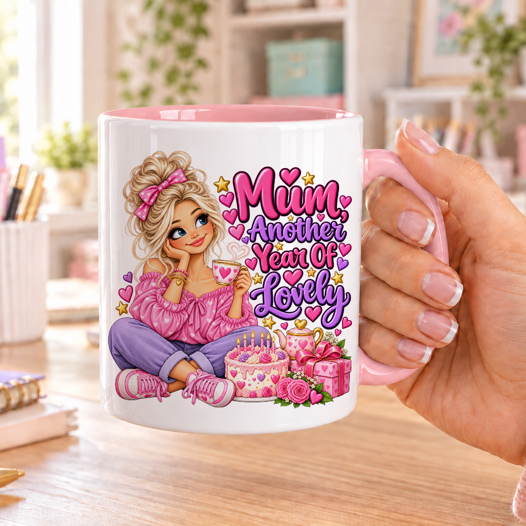 Mum Another Year of Lovely birthday design – white ceramic mug with pink handle and pink inside