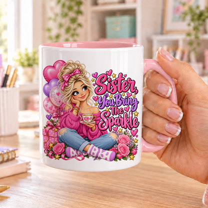 Sister You Bring the Sparkle birthday design – white ceramic mug with pink handle and pink inside
