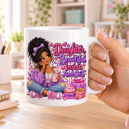 Daughter Beautiful Inside and Out birthday design – plain white ceramic mug