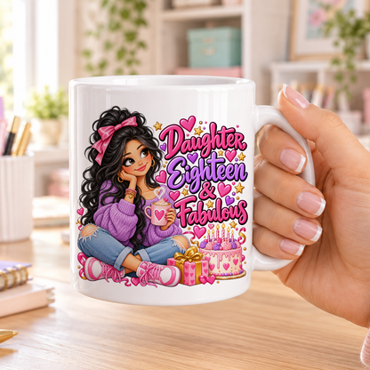 Daughter Eighteen and Fabulous birthday design – plain white ceramic mug