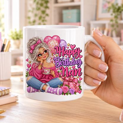 Happy Birthday Nan birthday design – plain white ceramic mug