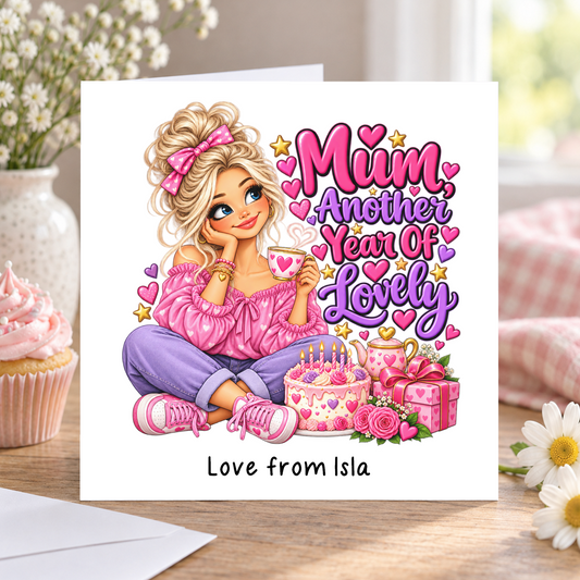 Personalised Mum Another Year of Lovely Birthday Card, Love From Name, 6x6 Inch – square white greeting card with personalised Love from line; example shown