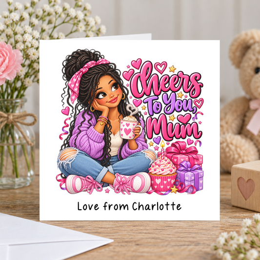 Personalised Cheers to You Mum Birthday Card, Love From Name, 6x6 Inch – square white greeting card with personalised Love from line; example shown