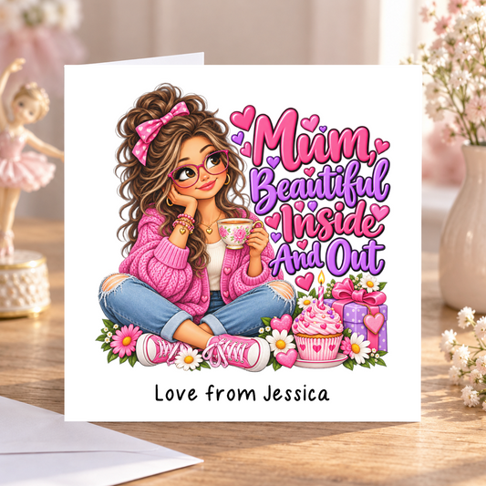 Personalised Mum Beautiful Inside and Out Birthday Card, Love From Name, 6x6 Inch – square white greeting card with personalised Love from line; example shown