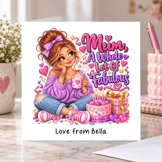 Personalised Mum a Whole Lot of Fabulous Birthday Card, Love From Name, 6x6 Inch – square white greeting card with personalised Love from line; example shown