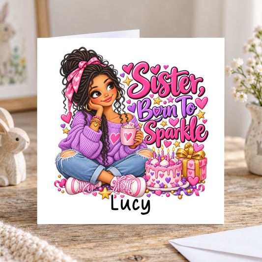 Personalised Sister Born to Sparkle Birthday Card, Any Name, 6x6 Inch – square white greeting card with personalised name; example shown
