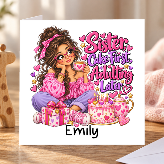 Personalised Sister Cake First Adulting Later Birthday Card, Any Name, 6x6 Inch – square white greeting card with personalised name; example shown