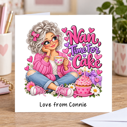 Personalised Nan Time for Cake Birthday Card, Love From Name, 6x6 Inch – square white greeting card with personalised Love from line; example shown