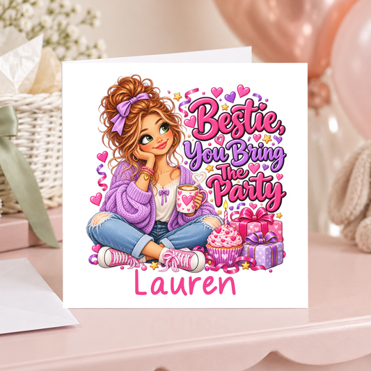 Personalised Bestie You Bring the Party Birthday Card, Any Name, 6x6 Inch – square white greeting card with personalised name; example shown