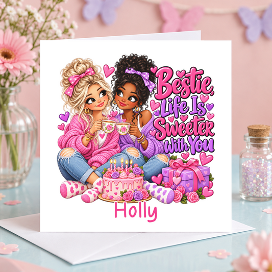 Personalised Bestie Life Is Sweeter With You Birthday Card, Any Name, 6x6 Inch – square white greeting card with personalised name; example shown
