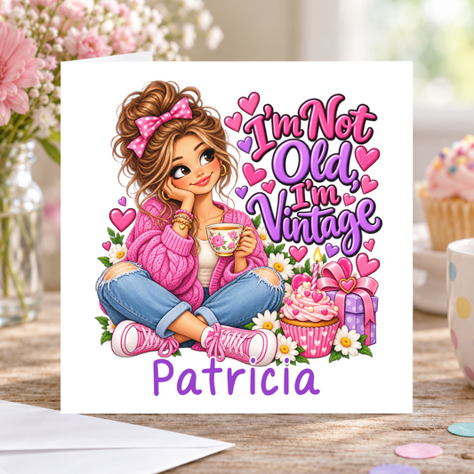 Personalised I'm Not Old, I'm Vintage Birthday Card, Any Name, 6x6 Inch – square white greeting card with personalised name; example shown