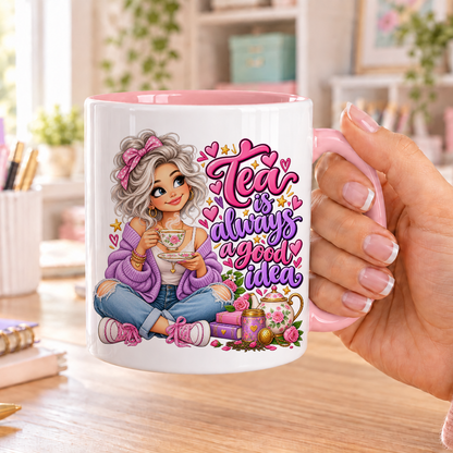 Tea is Always a Good Idea design – white ceramic mug with pink handle and pink inside