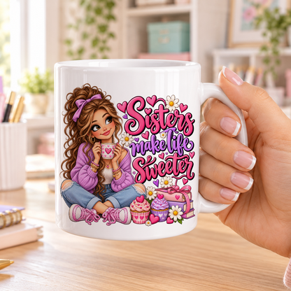 Sisters Make Life Sweeter design – plain white ceramic mug