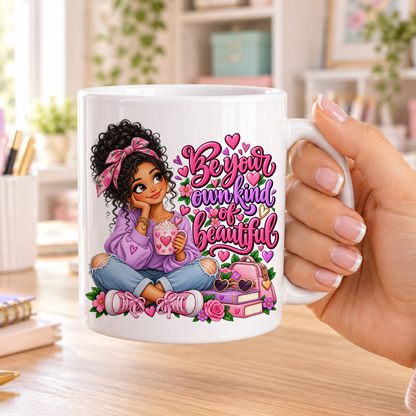 Be your Own Kind of Beautiful design – plain white ceramic mug