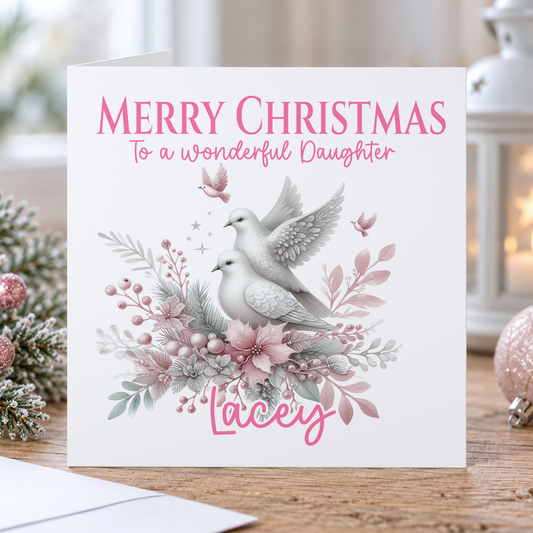 Personalised Daughter Christmas Card – Two White Doves & Pink Florals, 6x6