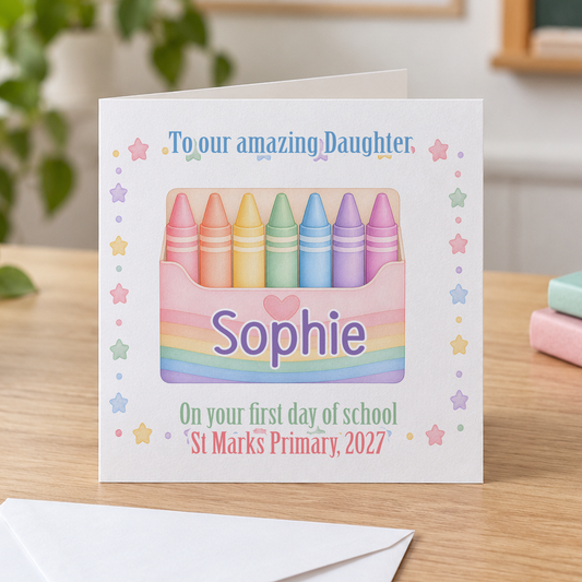 Personalised First Day at School Card, Box of Crayons, Any Name & School Year, 6x6 Inch
