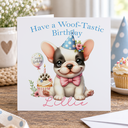 Personalised French Bulldog Birthday Card, Woof-tastic Birthday, Any Name, 6x6 Inch