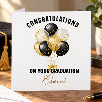 Personalised Graduation Card, Black and Gold Balloons, Any Name, 6x6 Inch
