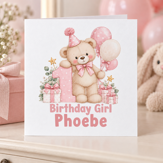 Personalised Pink Teddy 1st Birthday Card, Birthday Girl Name, 6x6 Inch