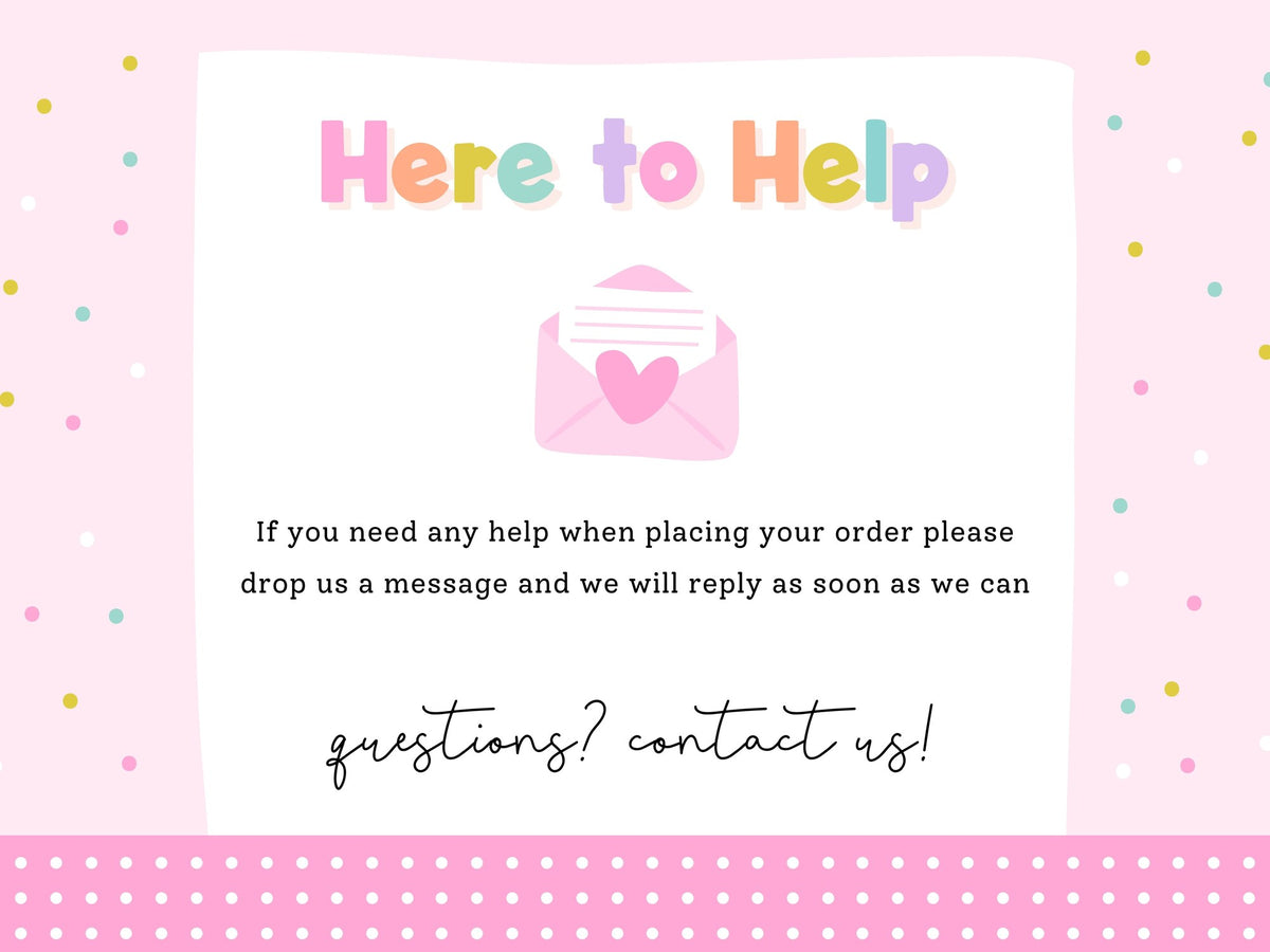 Here to help – if you need any help placing your order, message us and we'll reply as soon as we can